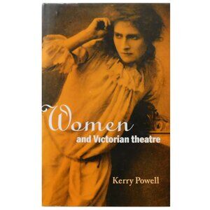 Book, British Theater History, Women and Victorian Theatre, Kerry Powell